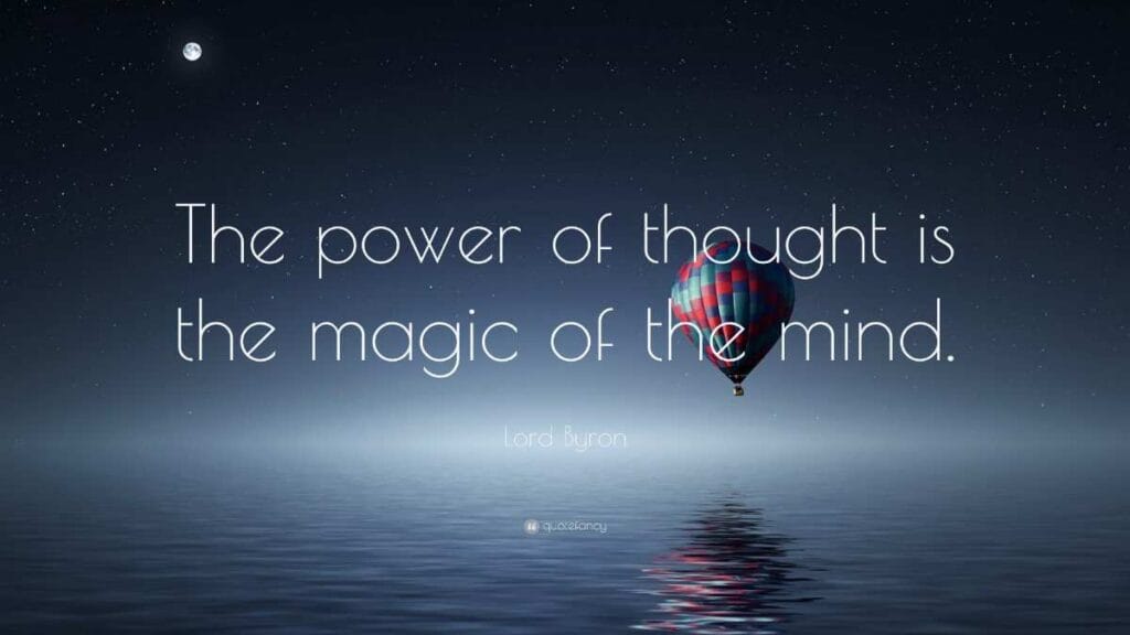 THE POWER OF THOUGHT